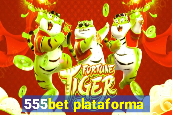 555bet plataforma